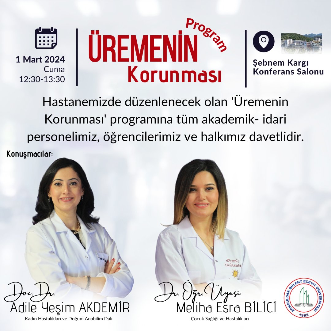 Hastanemizde düzenlenecek olan 'Üremenin Korunması' programına tüm akademik- idari personelimiz, öğrencilerimiz ve halkımız davetlidir.