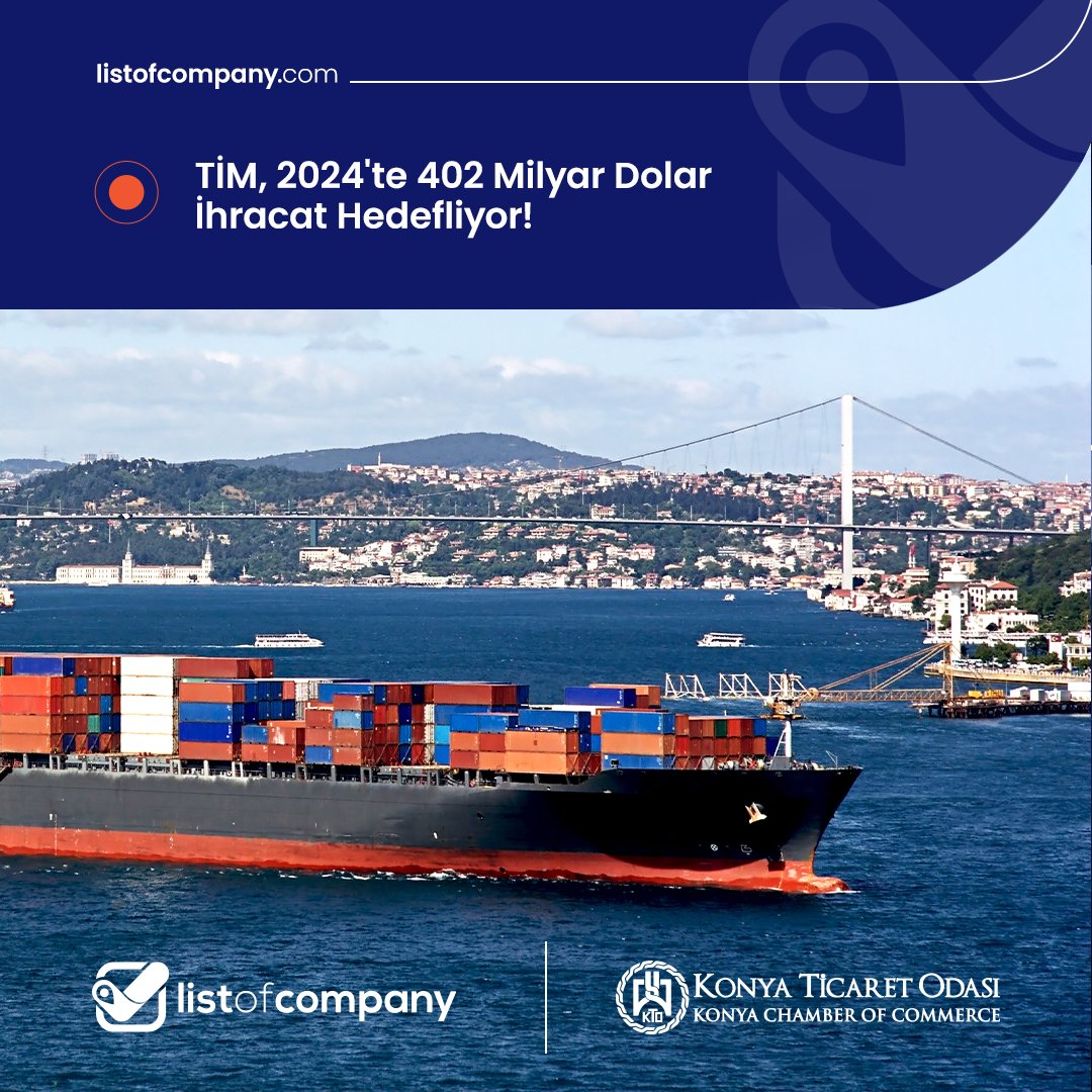 TİM Başkanı Mustafa Gültepe, '2024'te 267 milyar dolarlık mal ve 135 milyar dolarlık hizmet ihracatı olmak üzere toplamda 402 milyar dolar ihracat hedefliyoruz' dedi.

#Listofcompany
#türkiye #ekonomi #Export #Import
#ihracatdünyası #işdünyası #trade
#pazarlama #dışticaret