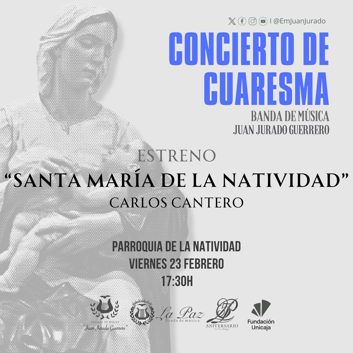 𝐄𝐒𝐓𝐑𝐄𝐍𝐎 🧡🎶

Mañana, en nuestro Concierto de Cuaresma, estrenaremos una nueva marcha procesional

 “sᴀɴᴛᴀ ᴍᴀʀɪ́ᴀ ᴅᴇ ʟᴀ ɴᴀᴛɪᴠɪᴅᴀᴅ” de Carlos Cantero

Dicha composición está dedicada a la Titular de la Parroquia de la Natividad del Señor

#EMJuanJurado🧡🎶