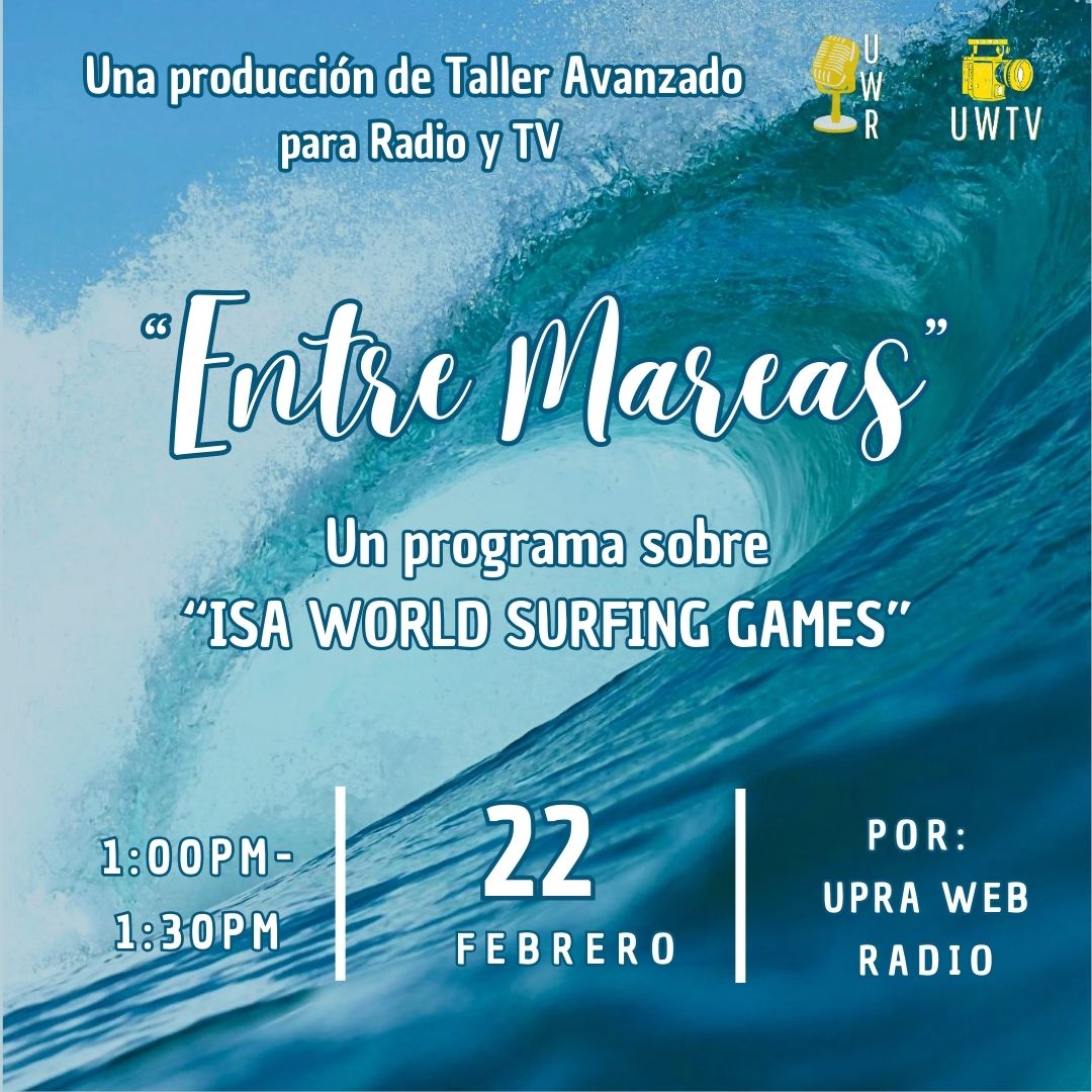 Siente la adrenalina, escucha el rugido de las olas. ¡Estrena hoy "Entre Mareas" un programa sobre  ISA World Surfing Games!

#UPRA #UPRACOMU #UPR #comu #uwr #uwt #comunicación #ORGULLOUPR #orgullocomu