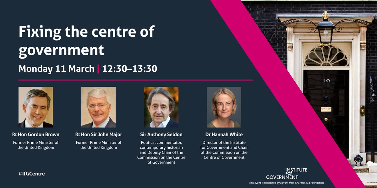 EVENT: Fixing the centre of government 📅 Monday 11 March, 12:30 Join us online when @GordonBrown and Sir John Major will speak at the launch of our Commission on the Centre of Government's final report - with @AnthonySeldon and @DrHannahWhite instituteforgovernment.org.uk/event/fix-cent… #IfGCentre