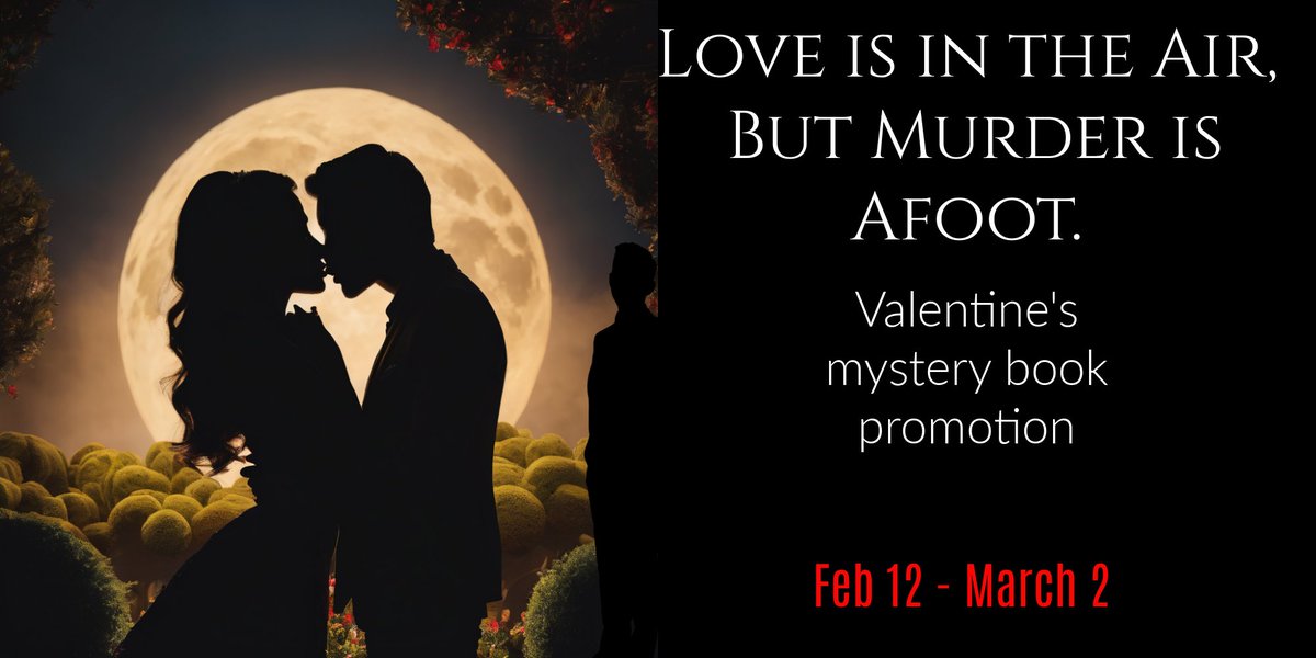 MURDER IS AFOOT!  Lots of mysteries with a little love in 'em.
books.bookfunnel.com/valentinesprom…