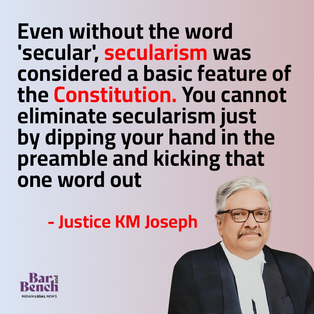 You cannot eliminate secularism just by dipping your hand in the preamble and kicking that one word out: Justice KM Joseph Read full story: tinyurl.com/tnpv842d