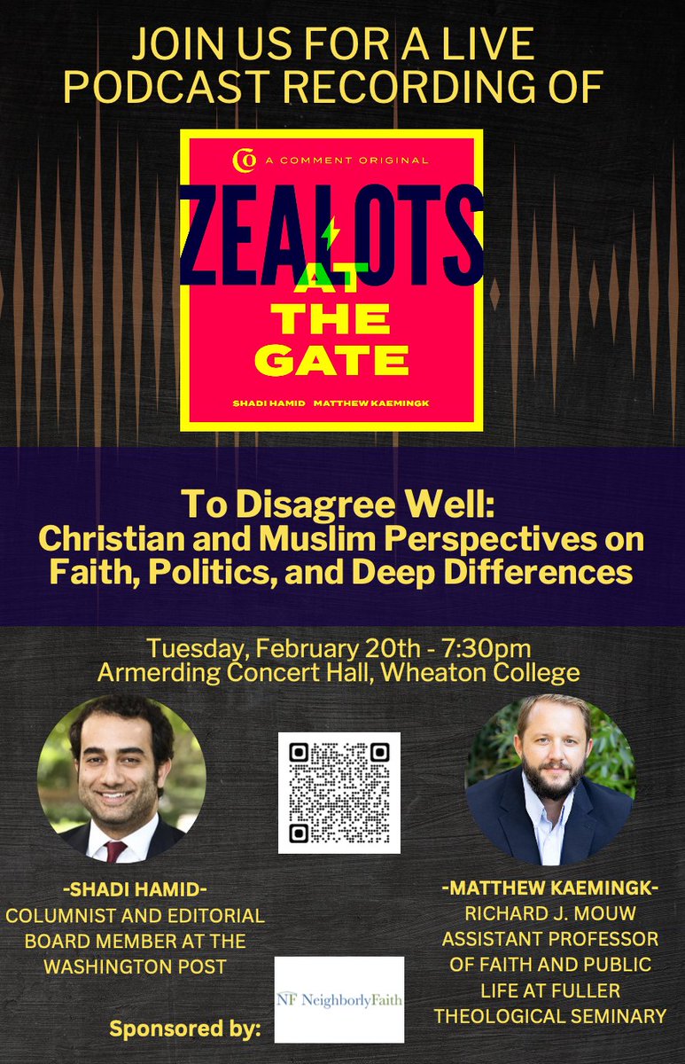 Faith and the Politics of Deep Difference.

Speaking <a href="/WheatonCollege/">Wheaton College</a> with <a href="/shadihamid/">Shadi Hamid</a>   
#ZealotsPod <a href="/NeighborlyFaith/">Neighborly Faith</a> <a href="/commentmag/">Comment</a> <a href="/fullerseminary/">Fuller Seminary</a>