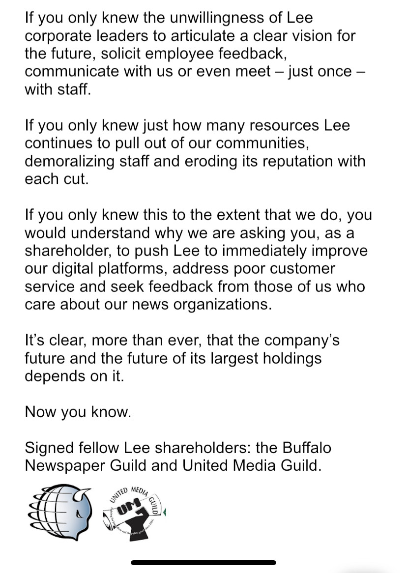 Buffalo Newspaper Guild (@buffaloguild) on Twitter photo We and <a href="/UMediaGuild/">United Media Guild</a> represent workers at Lee Enterprises' largest news operations and are Lee shareholders. Today, on the day of Lee's annual shareholder meeting, we call on Lee to start investing in local news and in its digital operations. The company's future depends on it. We and <a href="/UMediaGuild/">United Media Guild</a> represent workers at Lee Enterprises' largest news operations and are Lee shareholders. Today, on the day of Lee's annual shareholder meeting, we call on Lee to start investing in local news and in its digital operations. The company's future depends on it.