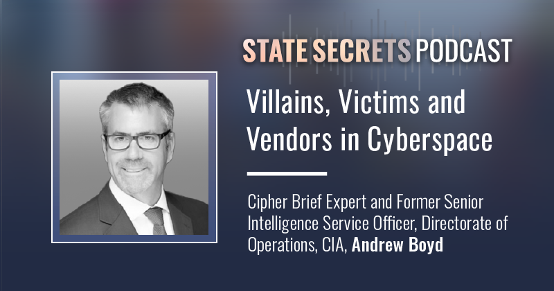 thecipherbrief's tweet photo. Former Director of @CIA’s Center for Cyber Intelligence and #CipherBriefExpert Andrew Boyd talks to State Secrets about the dynamic relationship between villains, victims and vendors operating in #cyberspace. The #CIA, he says, has been paying close attention to cyberspace “since the dawn of IP”, so what lessons can he share about how #spies, thieves and nation states are using the domain to find and exploit victims and how the private sector and government are partnering to track them down.

Listen and subscribe to the #StateSecrets podcast wherever you listen to podcasts