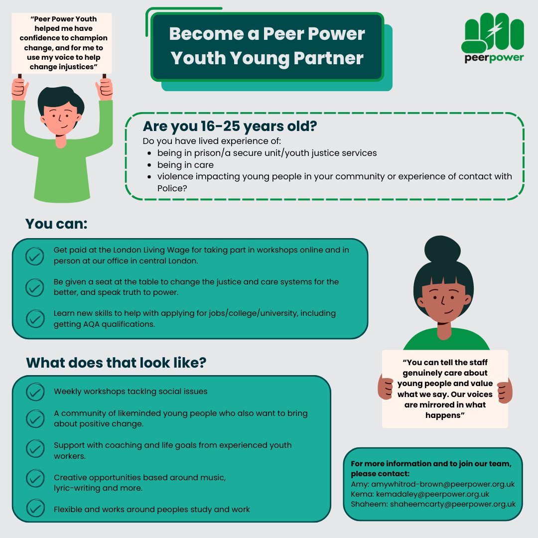 Become a Peer Power Youth Young Partner!🚨🗣 Get paid to take part in workshops, change the justice and care systems for the better and learn new skills 🙌 For more information follow the contact details in graphic 💚