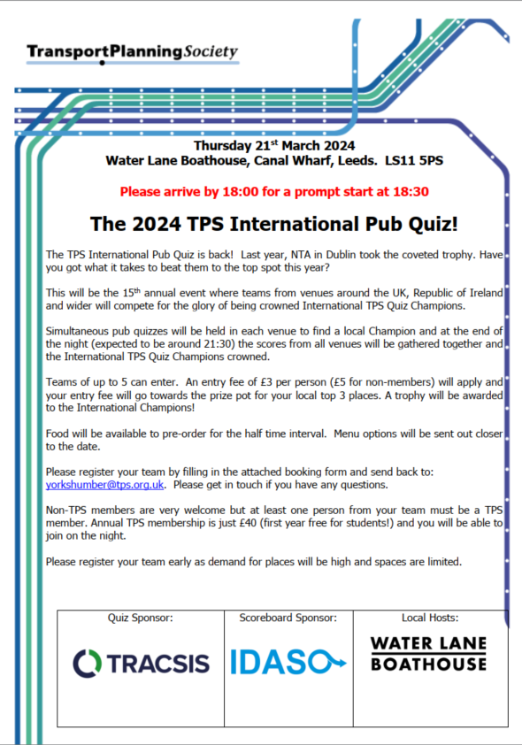 4 weeks until the 15th <a href="/TransPlanSoc/">TransportPlanningSoc</a> International Pub Quiz on Thurs 21st March. Space is limited, so if you wish to enter a team in Leeds, please email us at yorkshumber@tps.org.uk ASAP and we’ll send you a booking form. Thanks to @TracsisTaDS  and <a href="/IDASOLtd/">IDASO Ltd</a>  for sponsoring