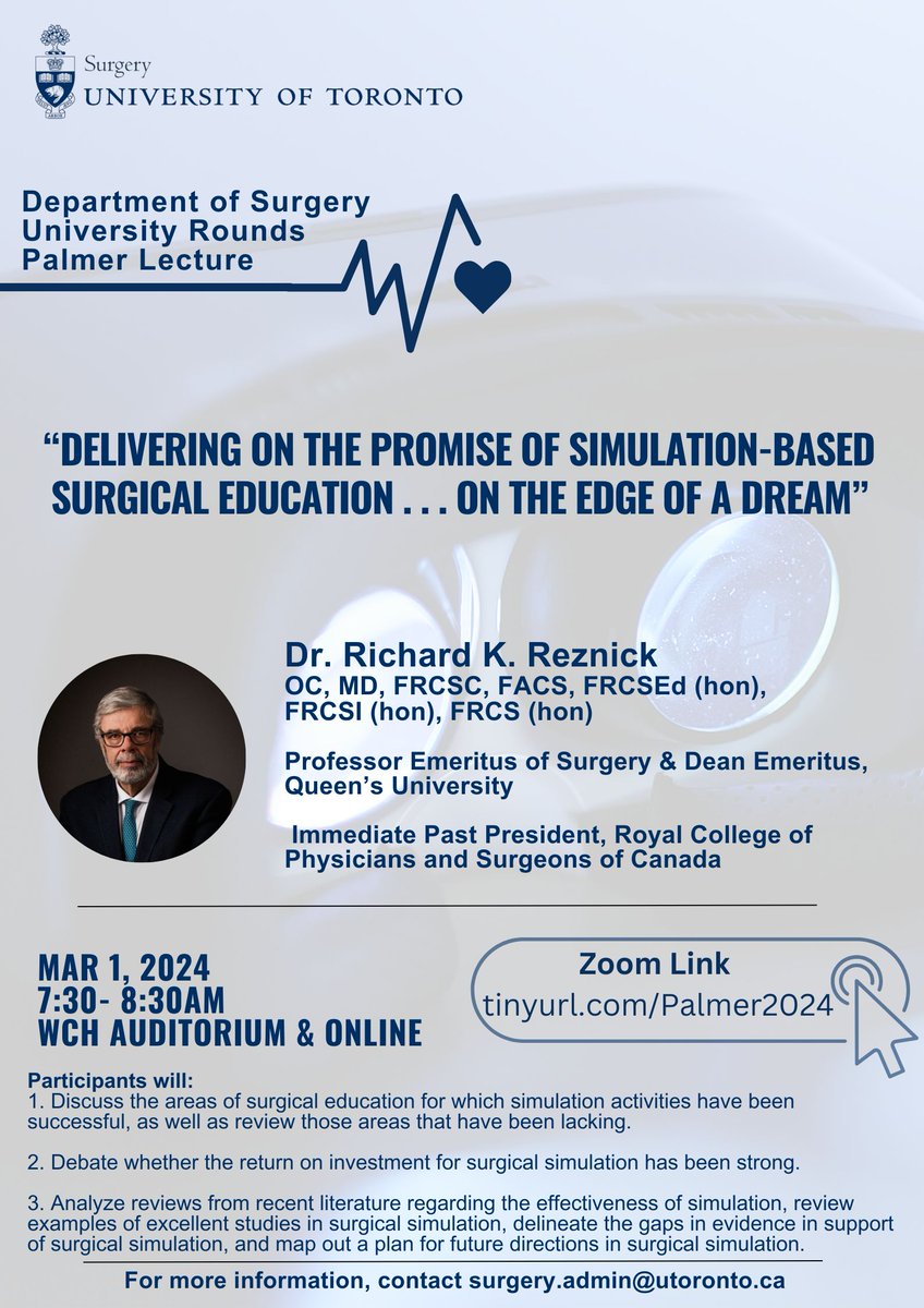 U of T Department of Surgery (@uoftsurgery) on Twitter photo <a href="/UofTSurgery/">U of T Department of Surgery</a> Rounds- Palmer Lecture
“Delivering on the promise of simulation-based surgical education…On the Edge of a Dream" by Dr. Richard K. Reznick.
🗓️Fri, March 1, 2024
🕢7:30AM- 8:30AM
🏥In-Person: WCH Auditorium
💻Online-Registration required🔗: ejsestudio.zoom.us/webinar/regist… <a href="/UofTSurgery/">U of T Department of Surgery</a> Rounds- Palmer Lecture
“Delivering on the promise of simulation-based surgical education…On the Edge of a Dream" by Dr. Richard K. Reznick.
🗓️Fri, March 1, 2024
🕢7:30AM- 8:30AM
🏥In-Person: WCH Auditorium
💻Online-Registration required🔗: ejsestudio.zoom.us/webinar/regist…