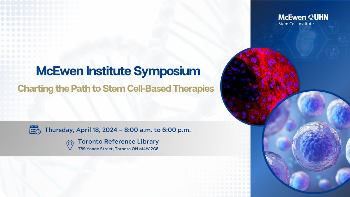 Announcing the McEwen Institute Symposium – Charting the Path to Stem Cell-Based Therapies. 🗓️ April 18, 2024 🕗 8:00 am – 6:00 pm 📍 Toronto Reference Library, The Bram & Bluma Appel Salon (In-person attendance only) Learn more and register here: uhn.ca/Research/Resea…