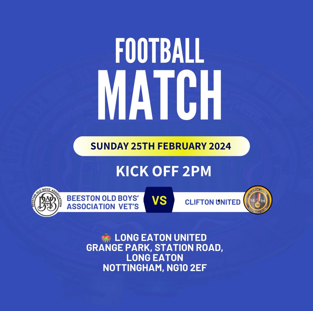 Beeston_Old_Boys_Association (@beeston_o_b_a) on Twitter photo This Sunday is a top of the table clash against <a href="/FcCliftonUtd/">Clifton United FC</a>
Thanks to <a href="/LongEatonUnited/">Long Eaton United FC</a> for hosting as our pitch is declared unsafe due to heavy rain
🆚 Clifton United
📆 Sunday 25th February
⏰ Kick Off 2PM
🏟️ Long Eaton United,
Grange Park, Station Rd
NG10 2EF This Sunday is a top of the table clash against <a href="/FcCliftonUtd/">Clifton United FC</a>
Thanks to <a href="/LongEatonUnited/">Long Eaton United FC</a> for hosting as our pitch is declared unsafe due to heavy rain
🆚 Clifton United
📆 Sunday 25th February
⏰ Kick Off 2PM
🏟️ Long Eaton United,
Grange Park, Station Rd
NG10 2EF