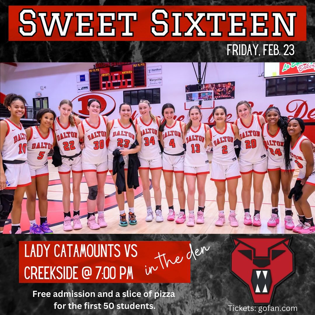 Join us tomorrow at 7 PM in the Dalton High Gym as the Lady Catamounts compete in the Sweet Sixteen state play-off game! Go Big Red! Secure your spot with Go-Fan tickets; GHSA passes only. #DaltonDifference