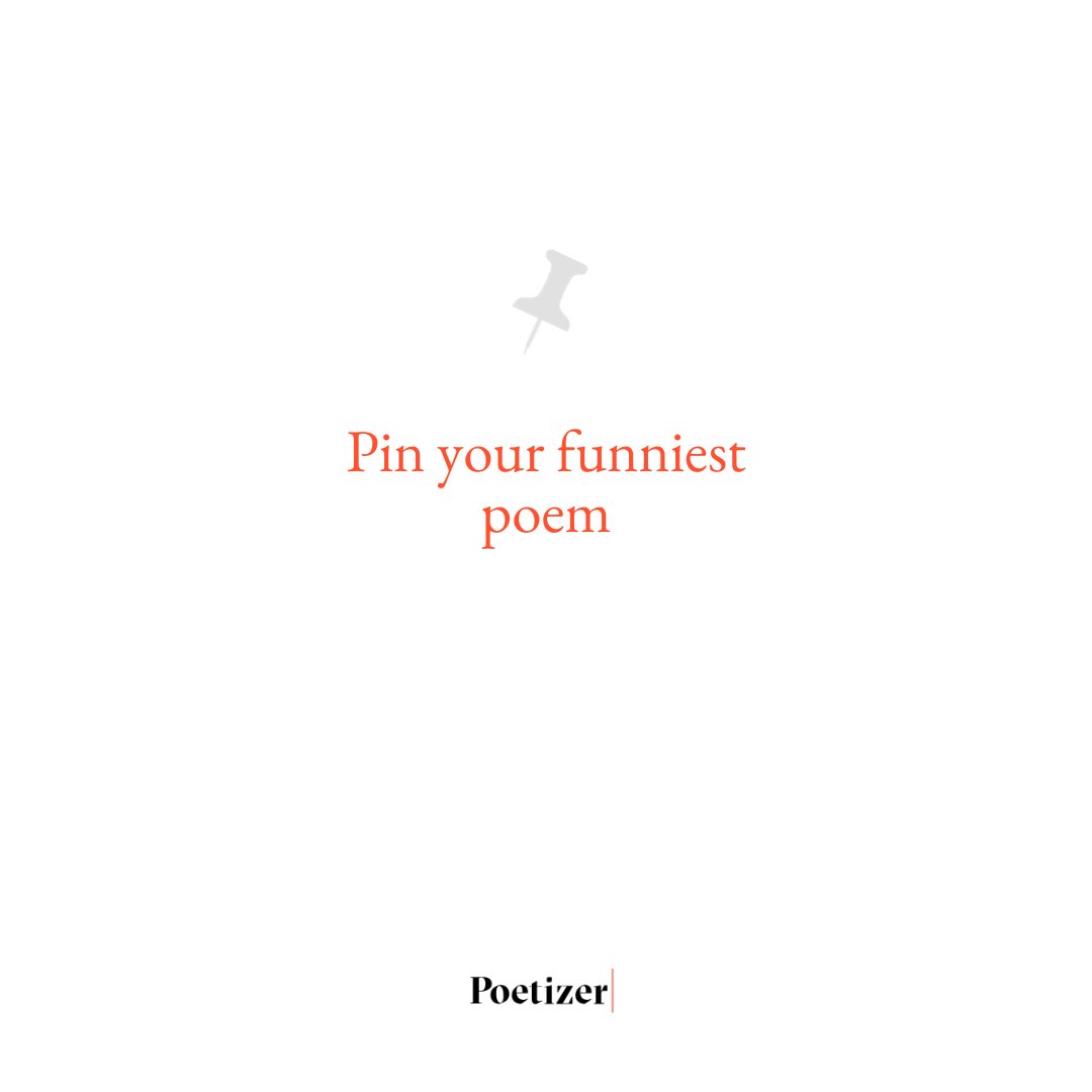 Today's Fun Challenge: 📌 Your Funniest Verse! 📌

Got a poem that tickles the funny bone? Pin it today! Invite laughter by tagging friends!

Laugh, pin, repeat. 😄 #pinpoem