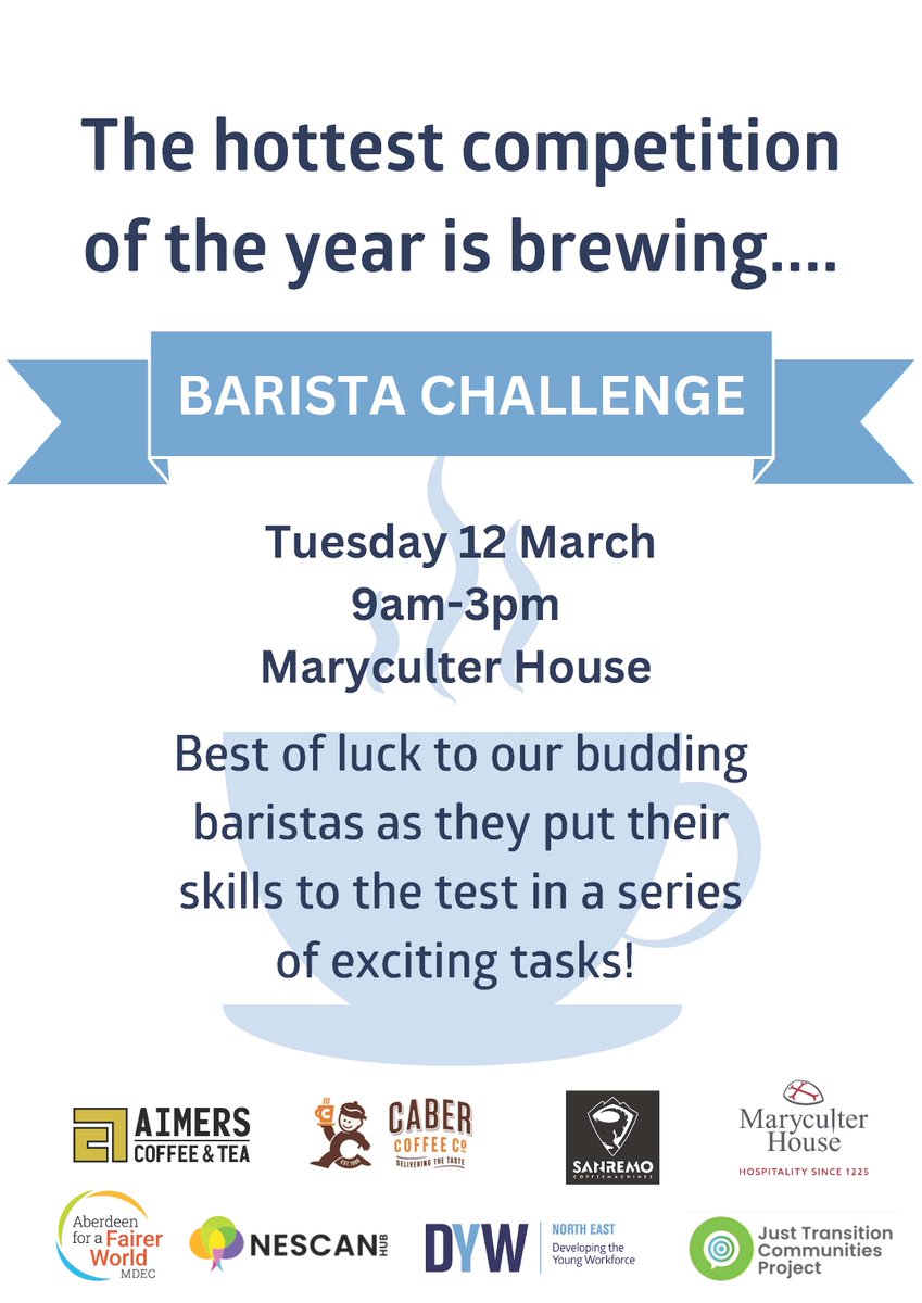 Barista Challenge! Is your school going to be there? @DYW_NorthEast @Cabercoffee @_afairerworld @NESCANhub @Sanremouk @Maryculter House @Aimers Coffee & Tea,