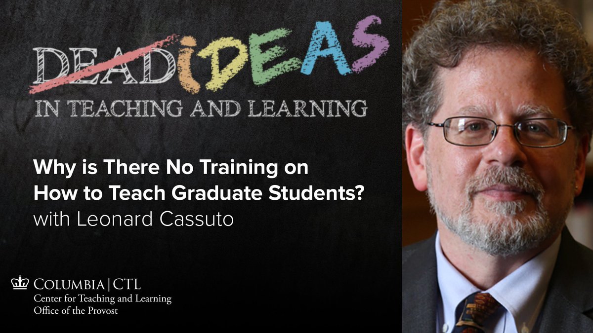 New podcast episode: we continue this season’s examination of graduate education, speaking with @LCassuto, professor of English at Fordham University and author of the @chronicle article “Why is There No Training on How to Teach Graduate Students?” ctl.columbia.edu/podcast