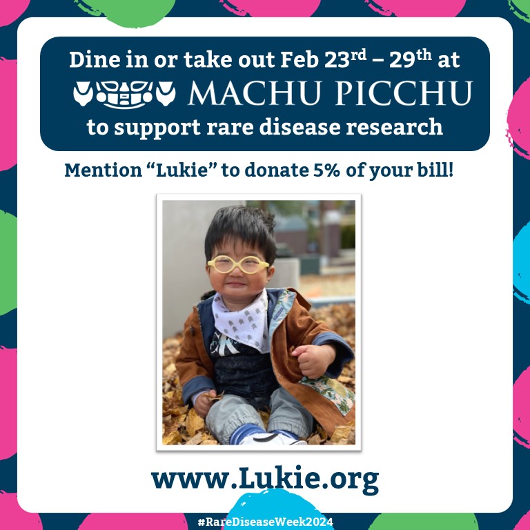 During #RareDiseaseWeek (2/23-2/29), dine in or take out at Machu Picchu to help show support for a local Somerville family whose son is battling a rare disease called ZTTK.

Mention “Lukie” to donate 5% of your bill to fund ZTTK research. 

Learn more: lukie.org