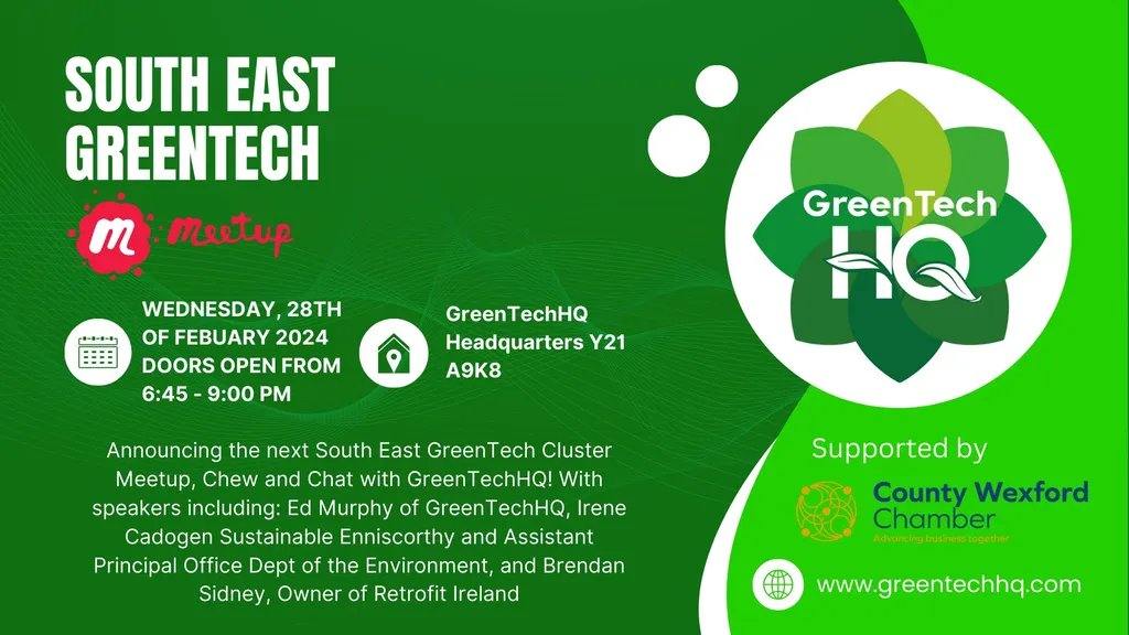 South East GreenTech Meetup 

Join us on Wednesday, 28th of February. 
Doors open at 6:45pm in GreenTech HQ offices
Featuring Speakers:  
Ed Murphy of GreenTechHQ 
Irene Cadogen of Sustainable of Enniscorthy 
Brendan Sidney Owner of Retrofit Ireland
meetup.com/south-east-gre…