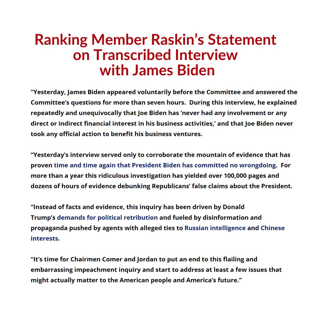 🚨NEW🚨: Ranking Member <a href="/RepRaskin/">Rep. Jamie Raskin</a> issued the following statement after the Committee concluded a voluntary transcribed interview with James Biden:  oversightdemocrats.house.gov/news/press-rel…