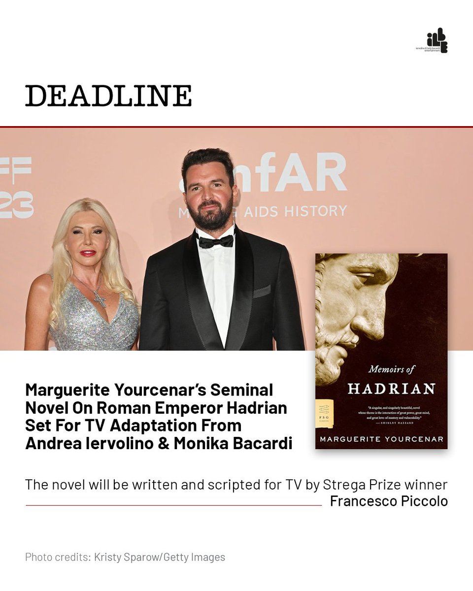 The @DEADLINE article on the new TV series produced by 𝗜𝗟𝗕𝗘. Marguerite Yourcenar’s seminal novel on Roman Emperor Hadrian set for TV adaptation from @IervolinoAndrea and @MonikaBacardi . Photo credits: Kristy Sparow/Getty Images