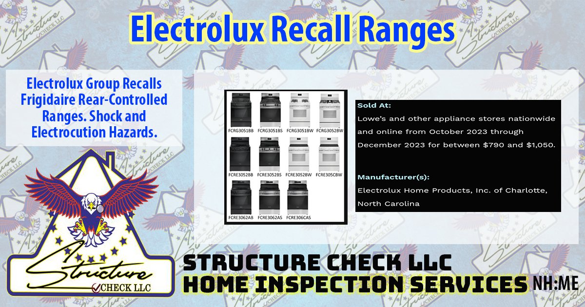 CheckStructure's tweet image. #NHRealtors, #nhhomebuyers, #property managers, and #landlords Electrolux Group Recalls Frigidaire Rear-Controlled Ranges Due to Electrical Shock and Electrocution Hazards.
cpsc.gov/.../Electrolux…...
Name of Product:
Frigidaire rear-controlled ranges
@everyone