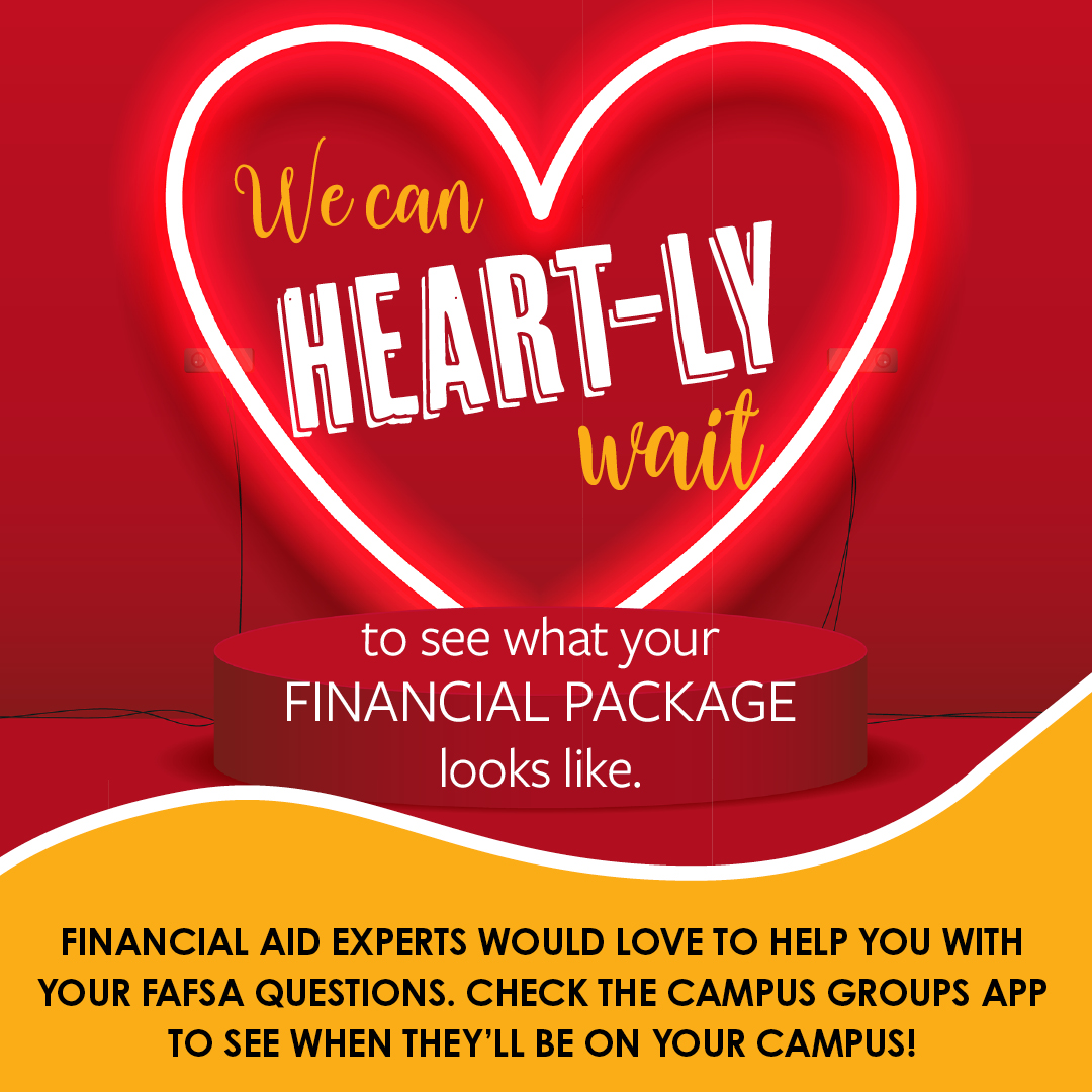 We can HEART-LY ❤️ ❤️ wait to see what your financial package looks like! 💸 💸 Financial Aid experts would love to help you with your FASFA questions. Check Campus Groups to see when they'll be on your campus! #tctcedu #FASFA