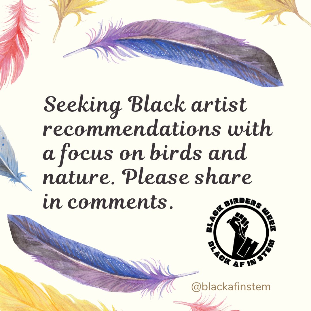 BlackAFinSTEM's tweet photo. Calling all nature and bird art enthusiasts! Do you know any Black artists whose work celebrates birds and nature? We're looking to spotlight their talent and creativity to celebrate. Share recommendations below! Let's celebrate and support Black artists together! #BlackArtists https://t.co/NUWMABfMri