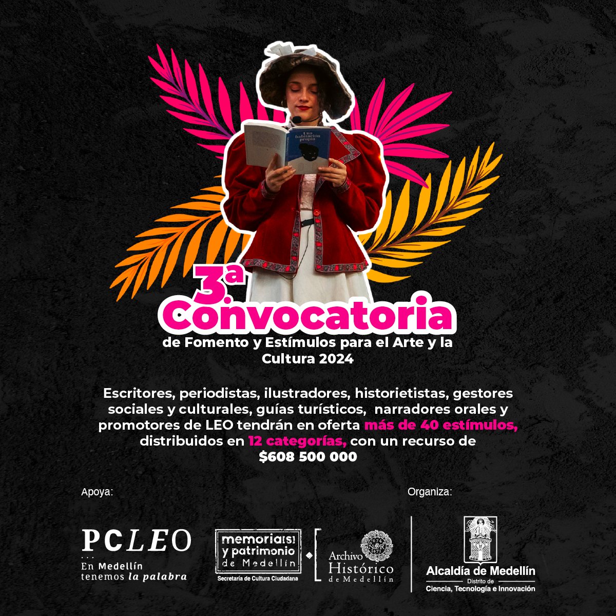 PlanLecturaMed's tweet photo. ✨Nos complace anunciar que ya está abierta la Tercera Convocatoria de Fomento y Estímulos para el Arte y la Cultura dirigida al sector de LEO, literatura y patrimonio de Medellín.🤩 https://t.co/uWOlEdQOrF