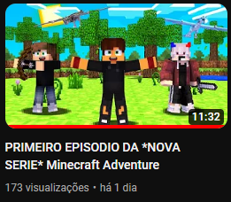 MN primeiro EP da serie no canal e ainda por cima e junto com meus amigos cola la e deixa o like para fortalecer.👍