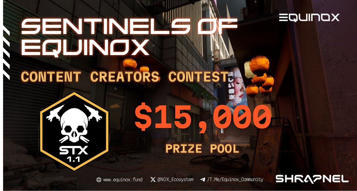 ⚡️Round Three of the Content Creator Contest⚡️

STX1.1  The Sentinels of Equinox in collaboration with Shrapnel are excited to host the STX1.1 Creator Contest with a $15,000 Prize Pool.

💰💰💰💰💰💰💰$15,000💰💰💰💰💰💰💰

The Shrapnel STX1.1 competition is from Feb 22-24 with a