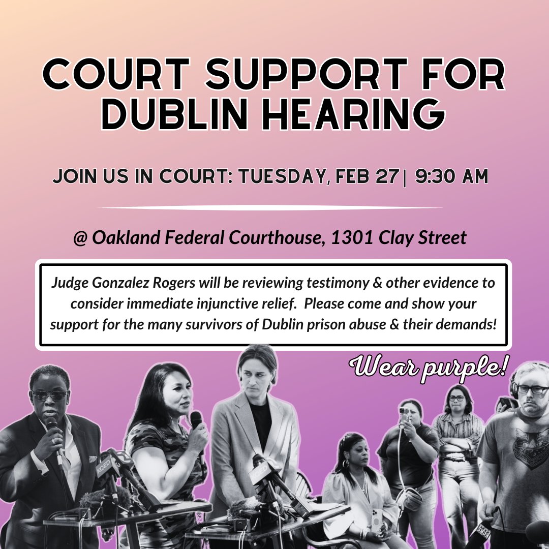 BAY AREA:
All out this Tuesday! Join us for court support in our class action lawsuit against FCI-Dublin's systemic staff sexual abuse. Wear purple if you can.