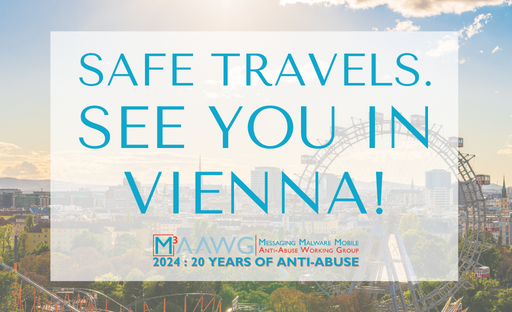Safe travels &amp; see you in Vienna for #M3AAWG61 as we continue our #m3aawg20yearofantiabuse celebrations.