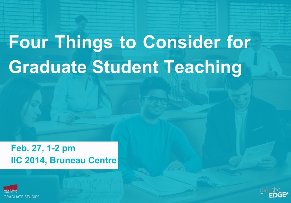 The workshop 'Four Things to Consider for Graduate Student Teaching', hosted by the School of Graduate Studies, will discuss and explore specific areas for graduate students to consider in their teaching. Click here to register: mun.jotform.com/240025004407843