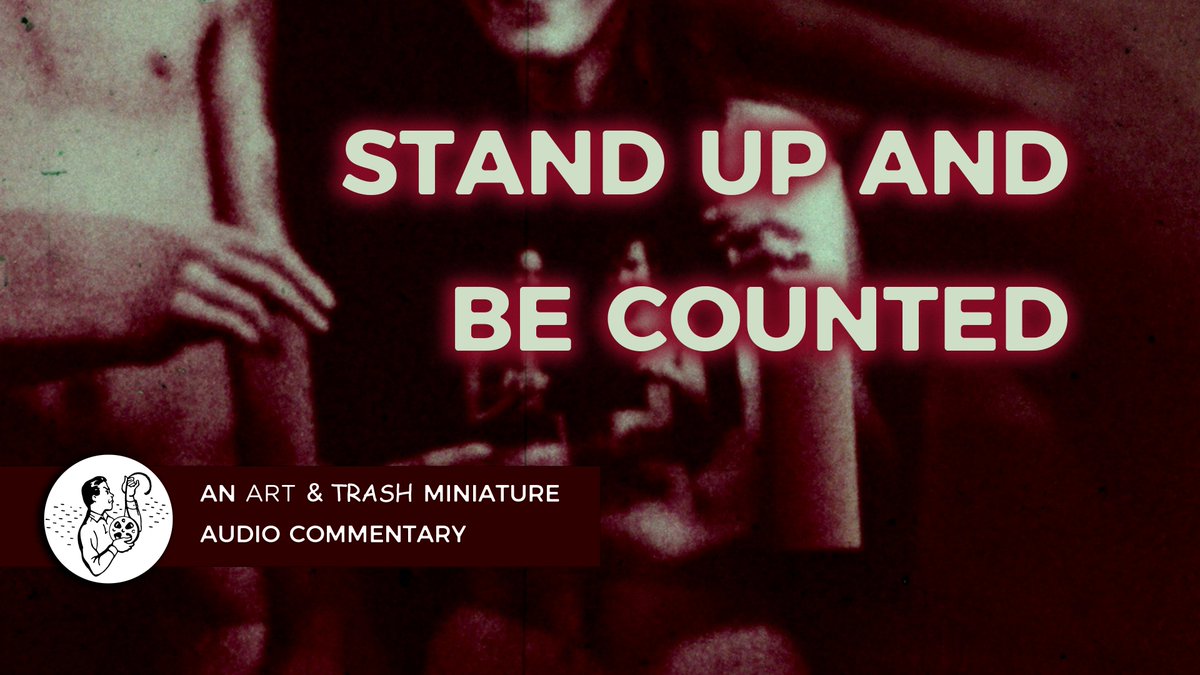 Coming tomorrow to Art & Trash - a new audio commentary, exclusive to our patrons, for Freude and Scott Bartlett's Stand Up and Be Counted!  #filmcriticism #experimentalfilm #undergroundfilm