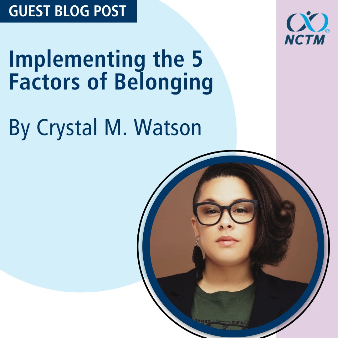 In honor of #BlackHistoryMonth we are amplifying the voices of leaders in the #math community. @_CrystalMWatson talks about the 5 factors of belonging in the latest blog post: nctm.link/belonging