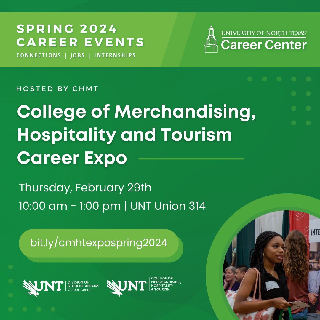 The Spring 2024 UNT College of Merchandising, Hospitality & Tourism Career Expo will take place NEXT WEEK!

CMHT Career Expo:
- Thursday, February 29th
- 10:00 am - 1:00 pm
- Union 314

Learn more at bit.ly/cmhtexpospring…

 Professional attire is required! @UNTCMHT