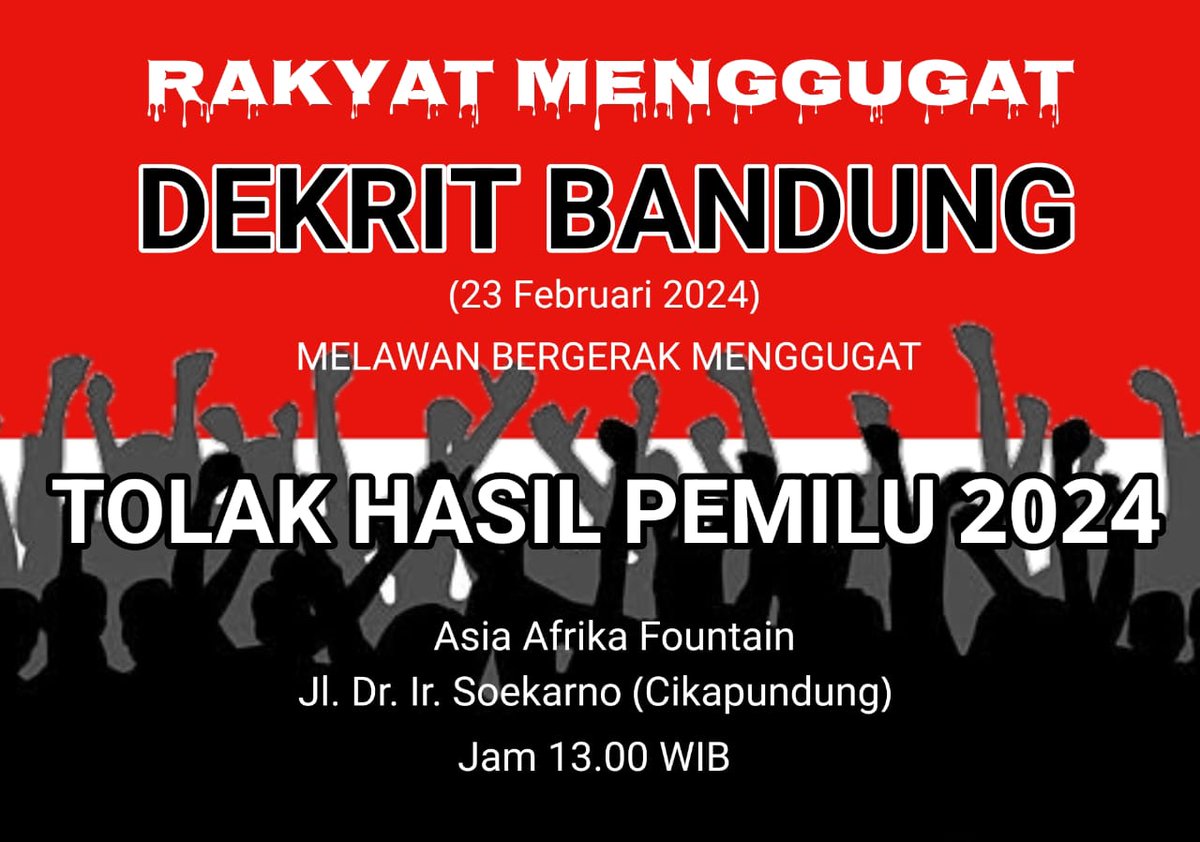 Rakyat Menggugat!!!

 "Dekrit Bandung 2024 : Aksi Damai Rakyat Menggugat"
Jumat 23 Feb 2024 PKL 13.00 - selesai, Plaza Cikapundung River Spot Bandung.
DC : Hitam hitam (tdk menggunakan/membawa atribut partai)

#DekritBandung2024 
#AksiDamai