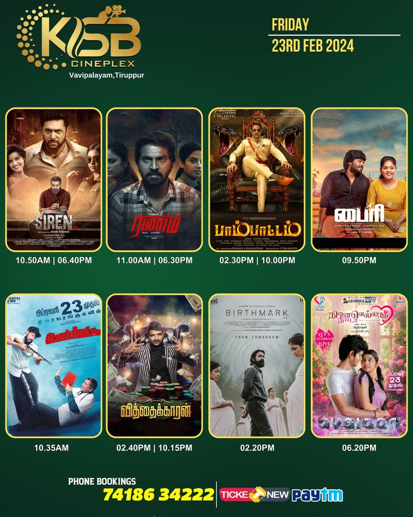 Bookings Open for #Siren , #Ranam , #Vithaikkaaran , #Pambattam , #Birthmark , #Byri , #Glassmates & #NinaivellamNeeyada   

book your tickets at 🎟️ m.paytm.me/ksbcineplex 

#RGBLaser #KSBCineplex #Tiruppur #DolbyAtmos