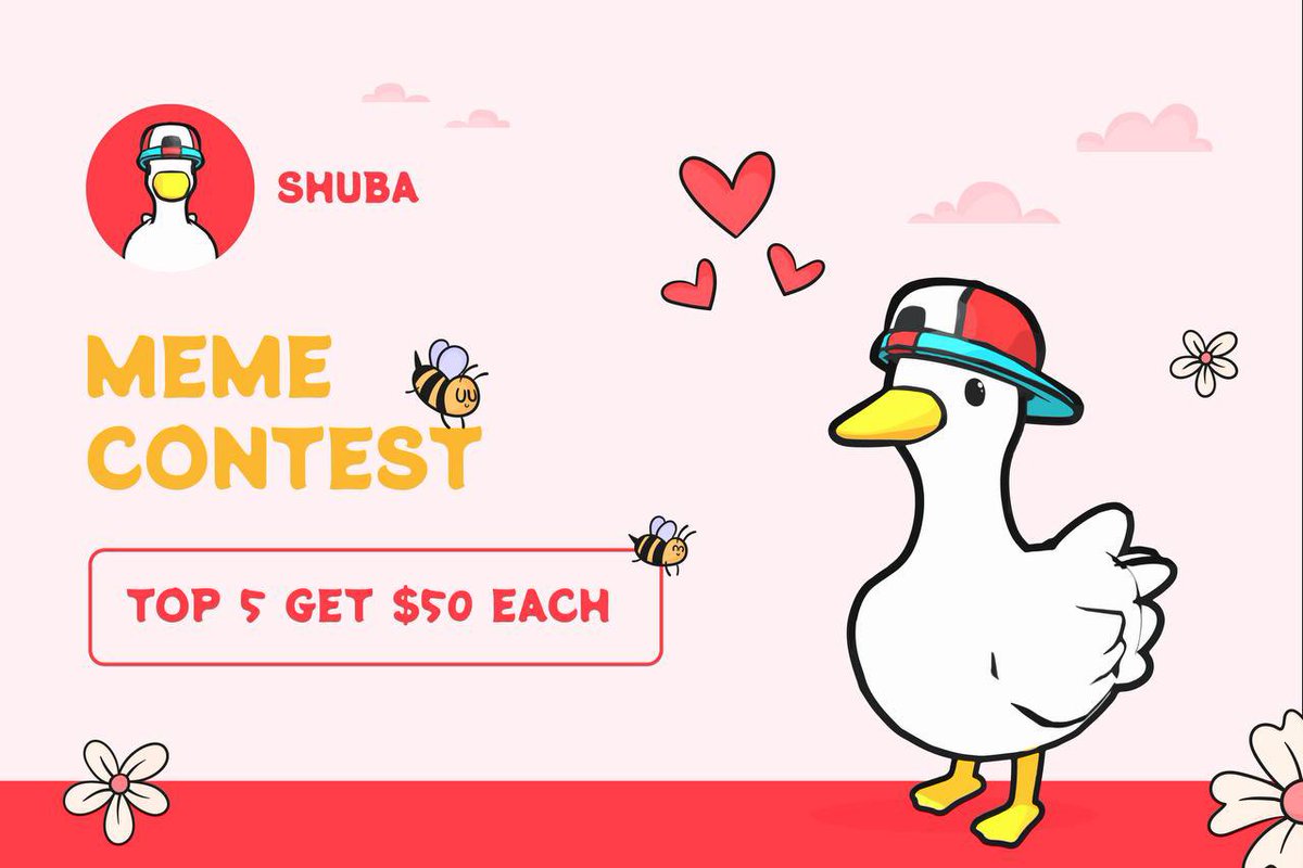 🦆 $SHUBA MEME COMPETITION 🦆

✅ Requirements

☺️ Create good memes on shuba
☺️ Post them on your twitter 
☺️ Reply to this message with twitter link

🦆 The top 5 participants will win $50 each