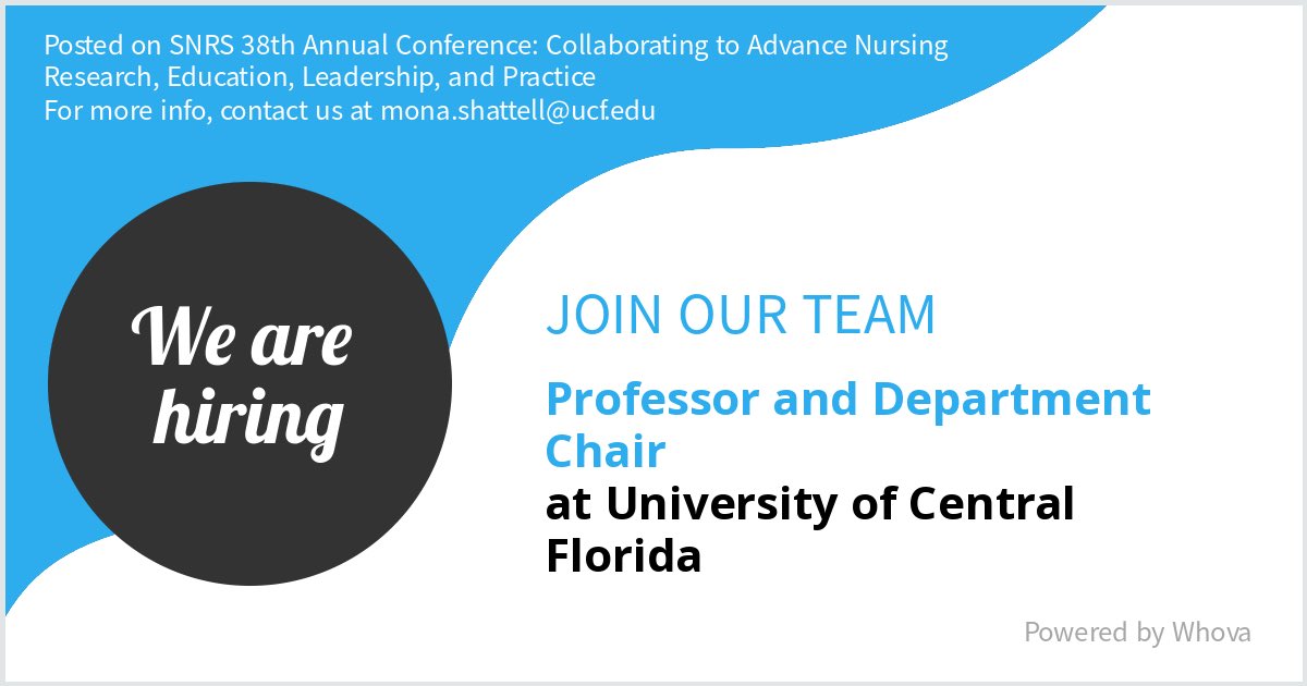 We are #hiring for Professor and Department Chair at the University of Central Florida ⁦@UCF_Nursing⁩ Message me if you're interested in joining our team. We are attending ⁦@SNRSociety⁩ 38th Annual Conference if you would like to meet! - via #Whova event app