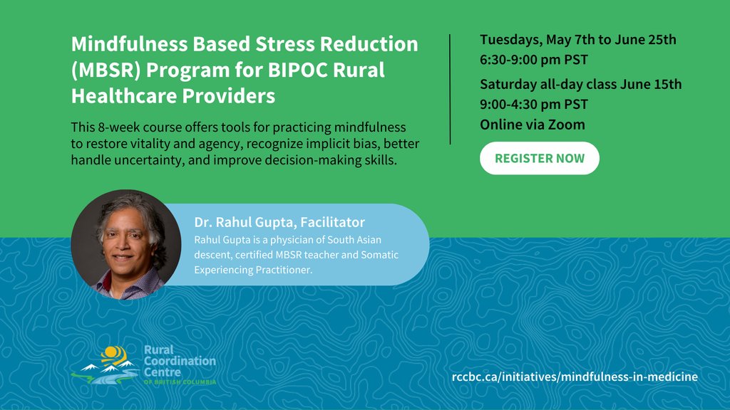 Calling all BIPOC rural healthcare providers (MD, NP, midwives)! 📢 Join this free 8-week online Mindfulness-Based Stress Reduction Program led by certified teacher Dr. Rahul Gupta, from May 7-June 25. For details or to secure your spot, register at rccbc.ca/initiatives/mi…