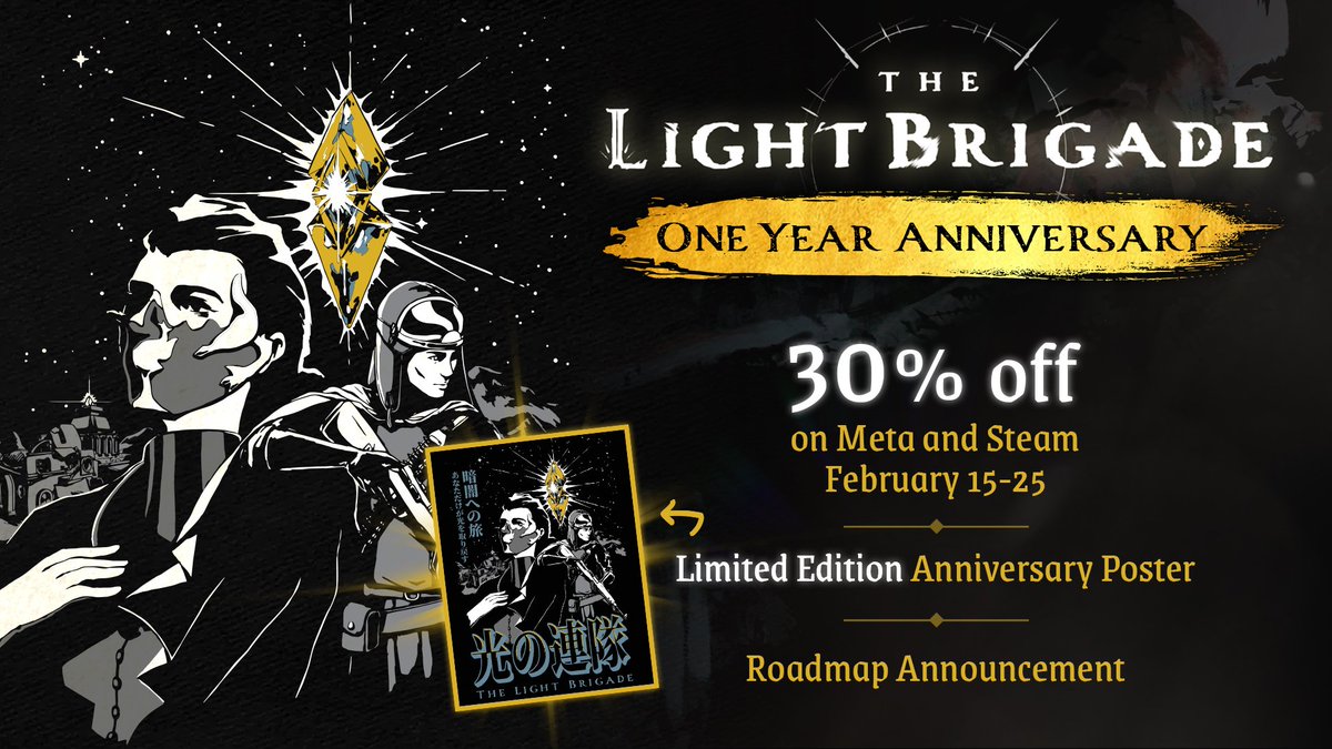 Happy ONE-YEAR ANNIVERSARY to The Light Brigade! 🎉 To celebrate, we are droppin... 🙏 30% discount (on @MetaQuestVR and @Steam) 🙏 *New* Content Roadmap! 🙏 *New* limited-edition physical art print Read more 🧵👇