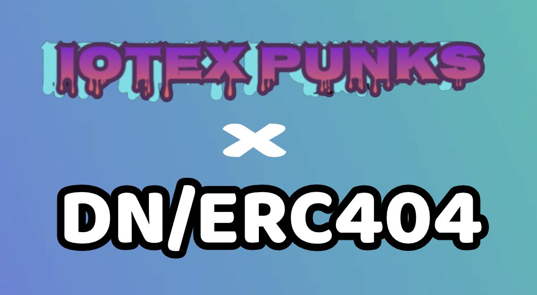 With liquidity and fractionalization from DN404 / ERC404 - IoTeXPunks can usher in new exciting  combinations! 🫡

The ultra low gas fees ⛽️ on $iotx will encourage additional staking and high frequency mechanics as well! 🌟

IoTeXPunks V2 commencing soon 🛫