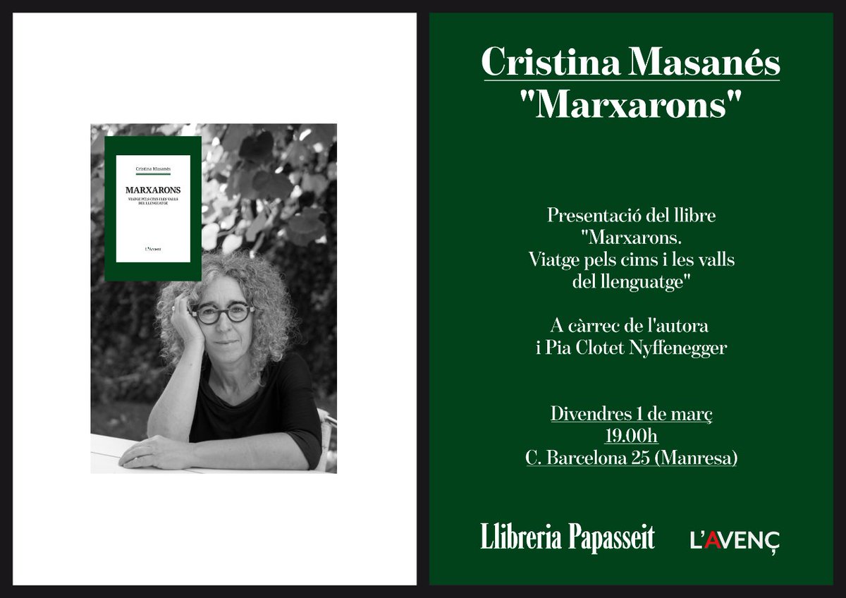 📗 DIVENDRES 1, presentem el nou llibre de la Cristina Masanés, 'Marxarons. Viatge pels cims i les valls del llenguatge' (@L_Avenc). L'acompanyarà la Pia Clotet Nyffenegger 📗

Veniu!

📅 Divendres 1 - 19.00h
💰 Entrada gratuïta
📌 Llibreria Papasseit (C/Barcelona, 25 - Manresa)