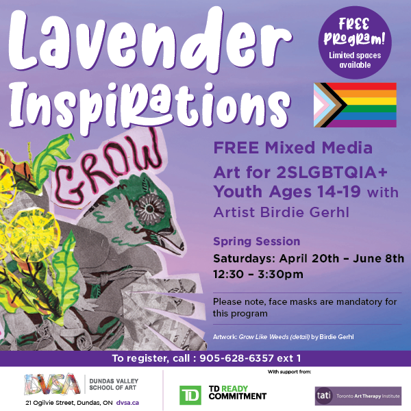 hwdsb_arts's tweet photo. Lavender Inspirations invites 2SLGBTQIA+ youth ages 14-19 to join artist Birdie Gerhl (Instructor, she/her) at Dundas Valley School of Art (DVSA) for a community specific introduction to mixed media arts. https://t.co/uMAtwpnOWU