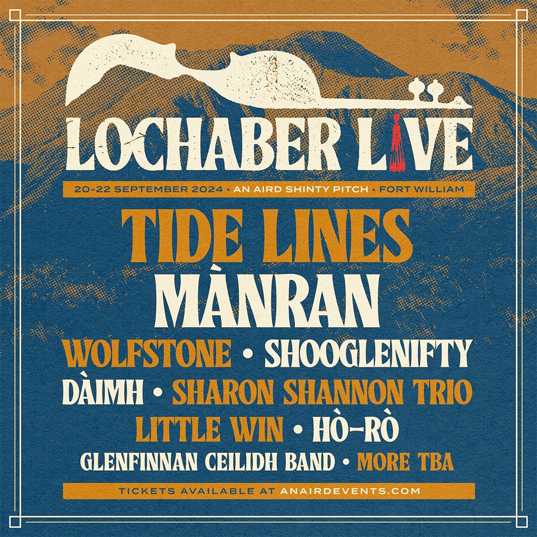 Day tickets for Lochaber Live go on sale tomorrow from 10am. There are less than 20% available for each day so be quick!! Friday line-up is: Tide Lines, Wolfstone, Dàimh & Little Win Saturday line-up is: Mànran, Shooglenifty, Sharon Shannon Trio & Hò-rò Sunday - Free