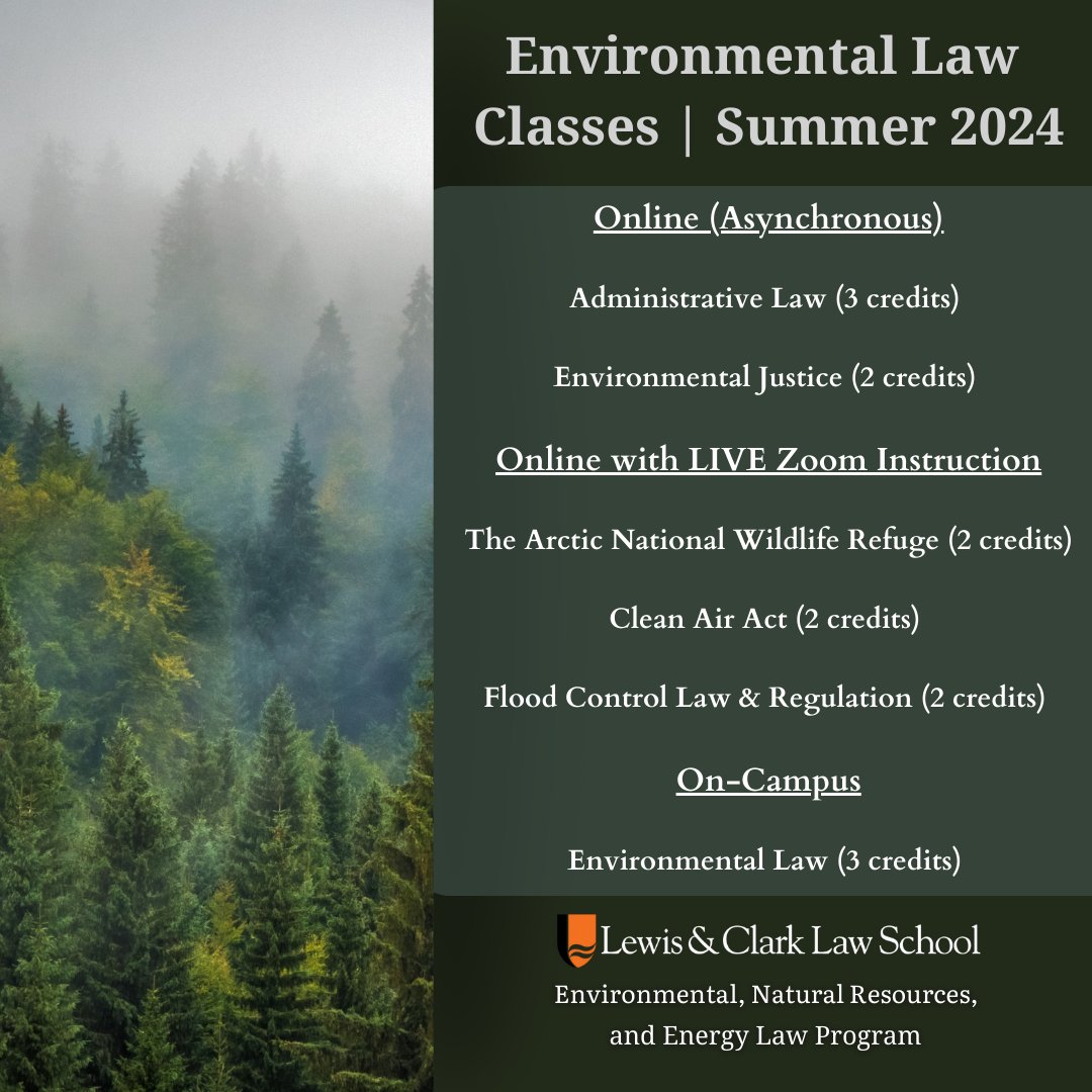 Take a look at the environmental law summer 2024 classes! 📚☀️ Summer courses are available for JD, MSL, and LLM students. Email us at elaw@lclark.edu if you are interested in auditing one of these courses. Course descriptions: law.lclark.edu/programs/envir…