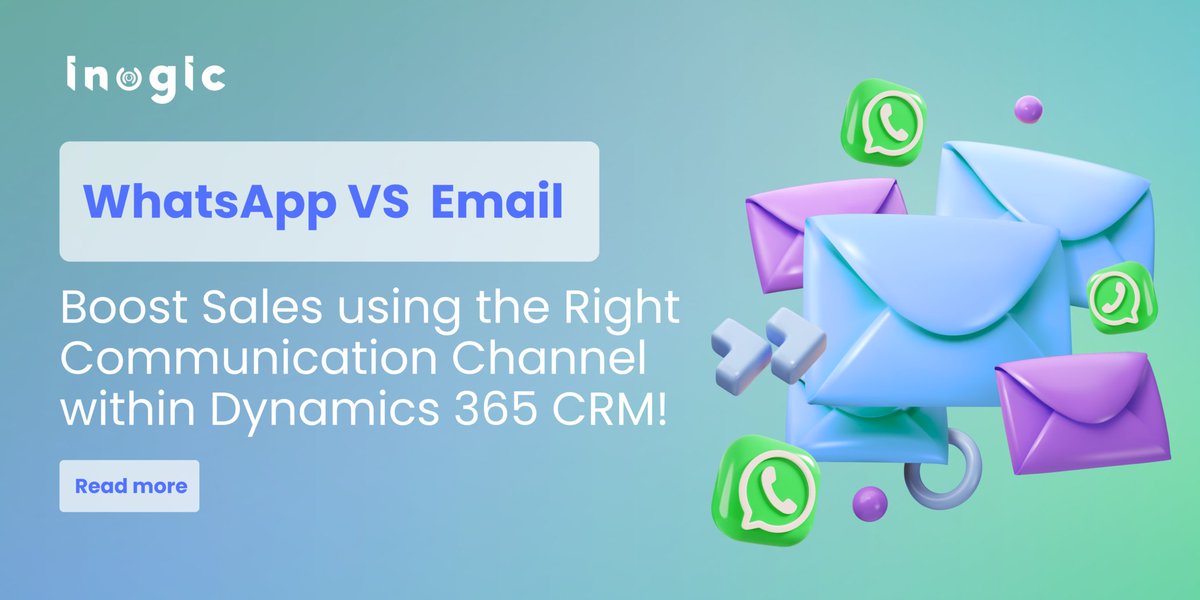 inogic's tweet image. &quot;WhatsApp vs Email: Boost Sales using the Right Communication Channel within Dynamics 365 CRM!

bit.ly/3SsBQP8

#WhatsApp4Dynamics #MSDyn365 #DynamicsCRM #TextSMS4Dynamics&quot;