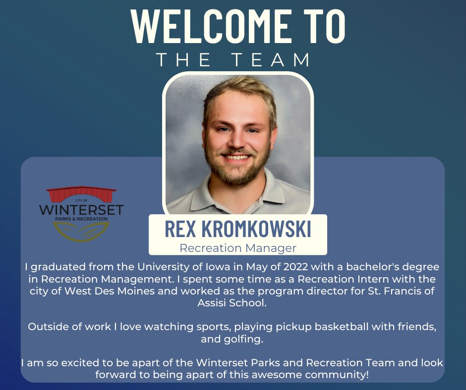 Please welcome Rex Kromkowski to the City of Winterset Parks and Recreation team! Rex was hired as our Recreation Manager and his first day was yesterday!