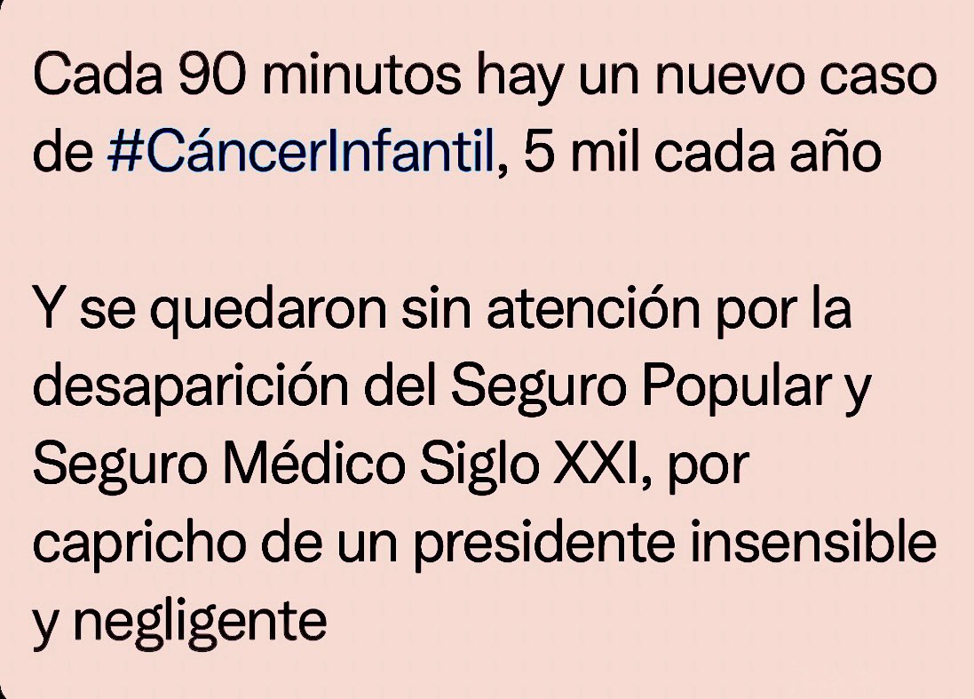 CADA 90 MINUTOS, UN NIÑO CON CÁNCER  |  #NarcoPresidenteAMLO (vía @ectorjaime #diputadofederal) @FCN_mx @NARIZROJAAC ~  “Presidente insensible y negligente”  |  🇲🇽 #XochitlCorrupta