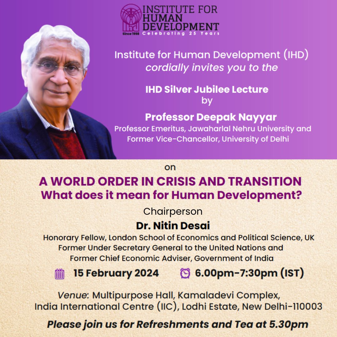 IHD (@tweetihd) on Twitter photo 📢Institute for Human Development is delighted to announce its upcoming #IHDSilverJubileeLecture being delivered by <a href="/profdnayyar/">Deepak Nayyar</a> ,Professor Emeritus <a href="/JNU_official_50/">Jawaharlal Nehru University (JNU)</a> & Former VC, <a href="/UnivofDelhi/">University of Delhi</a>
To attend: bit.ly/4975FMf
Join Online: bit.ly/49sOxQx 📢Institute for Human Development is delighted to announce its upcoming #IHDSilverJubileeLecture being delivered by <a href="/profdnayyar/">Deepak Nayyar</a> ,Professor Emeritus <a href="/JNU_official_50/">Jawaharlal Nehru University (JNU)</a> & Former VC, <a href="/UnivofDelhi/">University of Delhi</a>
To attend: bit.ly/4975FMf
Join Online: bit.ly/49sOxQx